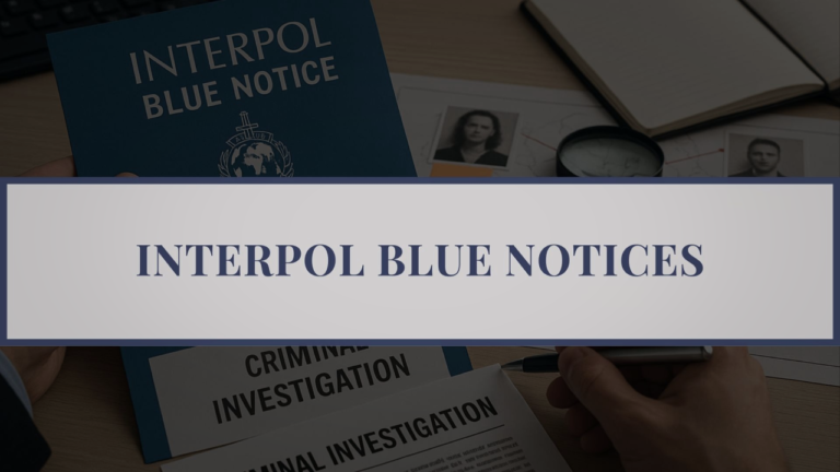 Interpol Blue Notices - INTERPOL Notices System