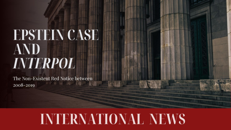 Interpol Red Notice and Epstein Files | Interpol Red Notice Track INTERPOL Red Notice and Epstein Files