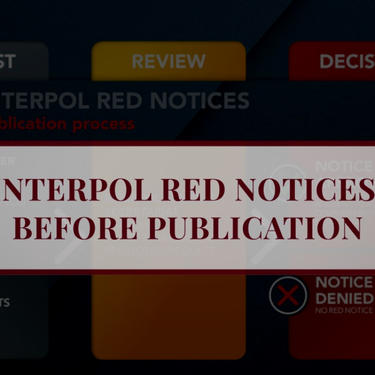 Infographic showing the INTERPOL Red Notice publication process, highlighting the request, review stage and decision before publication.