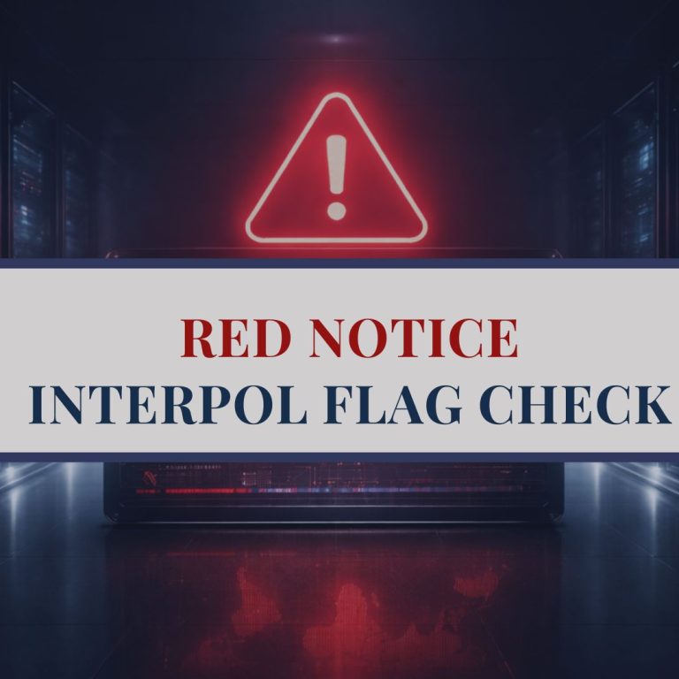 How to Check if an INTERPOL Red Notice Exists - Legal Procedures Explained