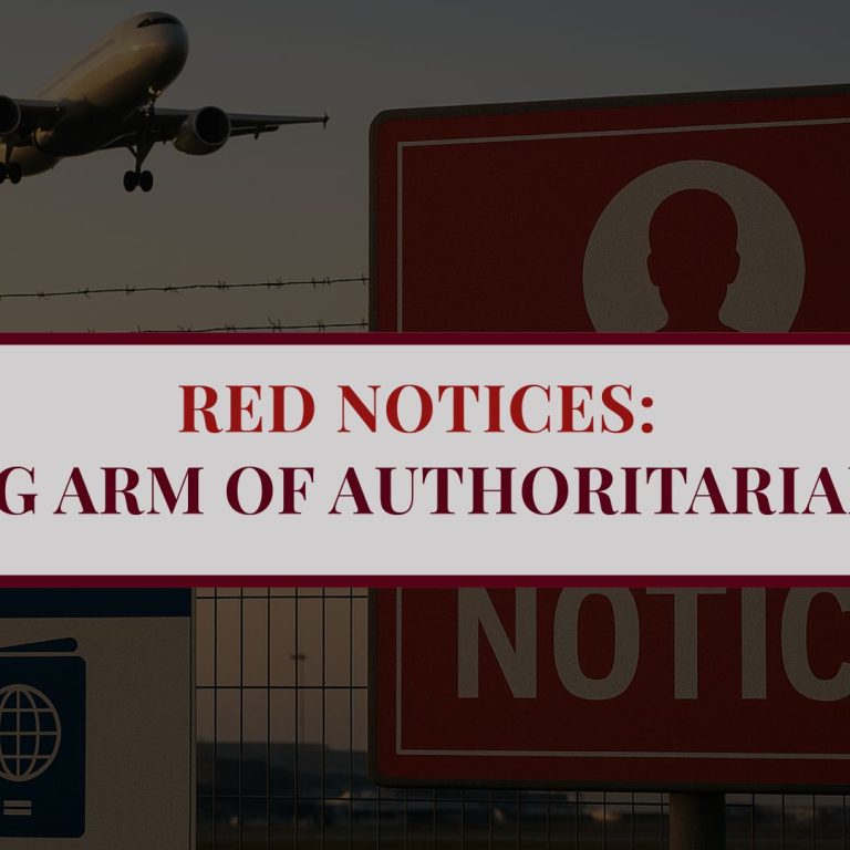 Graphic illustrating the global misuse of INTERPOL Red Notices by authoritarian regimes and the risks individuals face when travelling internationally.